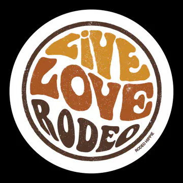 Rodeo Hippie Sticker ~ Live Love Rodeo